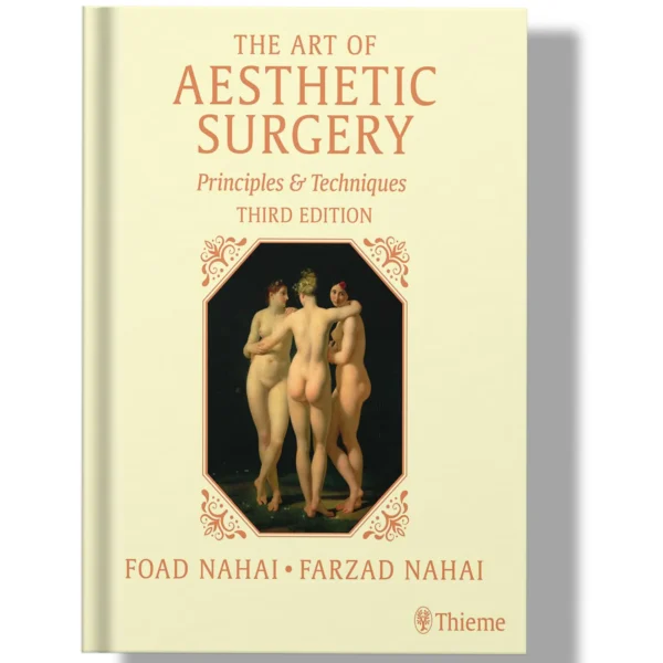 The Art of Aesthetic Surgery,Principles and Techniques -3 Volume Set – 3rd Edition