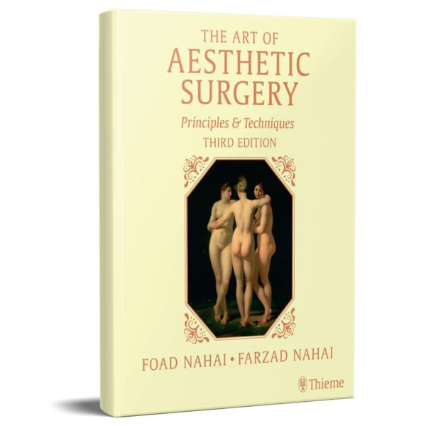 The Art of Aesthetic Surgery,Principles and Techniques -3 Volume Set – 3rd Edition