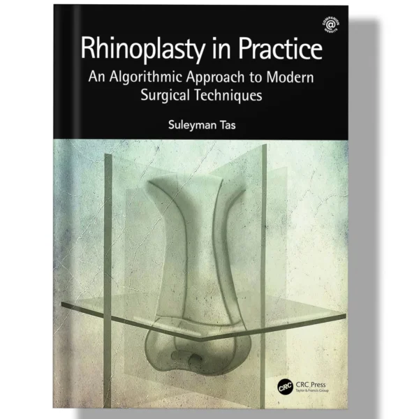 Rhinoplasty in Practice: An Algorithmic Approach to Modern Surgical Techniques