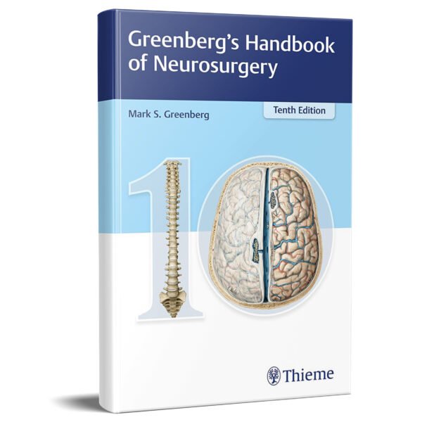 Greenberg’s Handbook of Neurosurgery 10th Edition