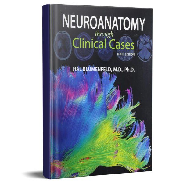 Neuroanatomy through Clinical Cases 3rd Edition