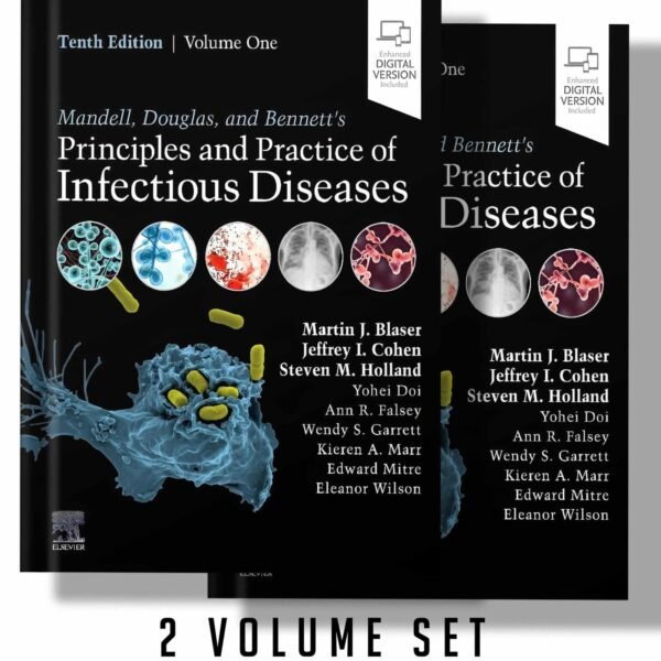 Mandell, Douglas, and Bennett’s Principles and Practice of Infectious Diseases: 2-Volume Set 10th Edition 2025