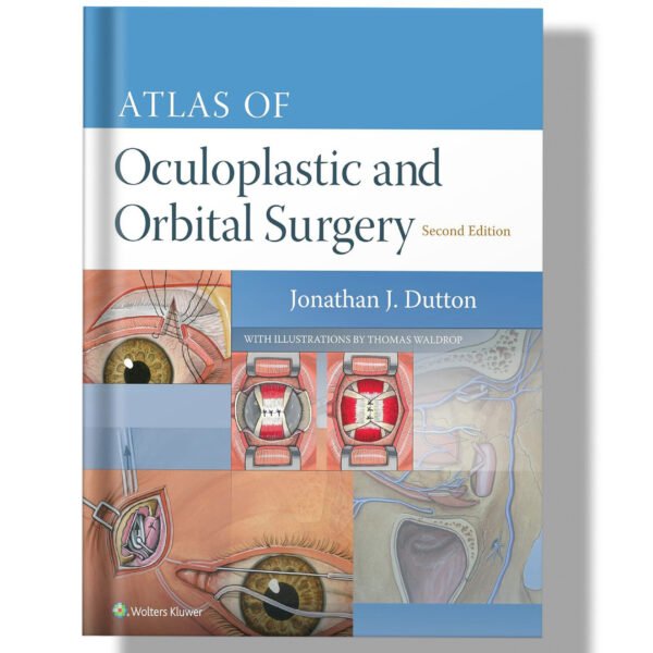 Atlas of Oculoplastic and Orbital Surgery 2nd Edition