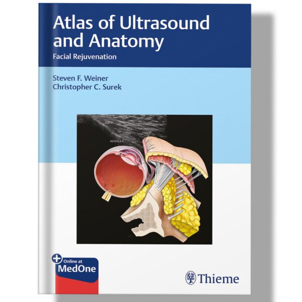 Atlas of Ultrasound and Anatomy: Facial Rejuvenation