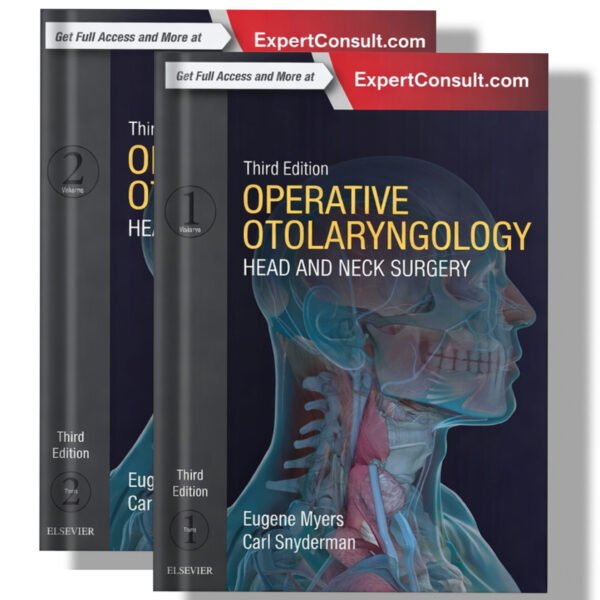 Operative Otolaryngology: Head and Neck Surgery, 2-Volume Set 3rd Edition