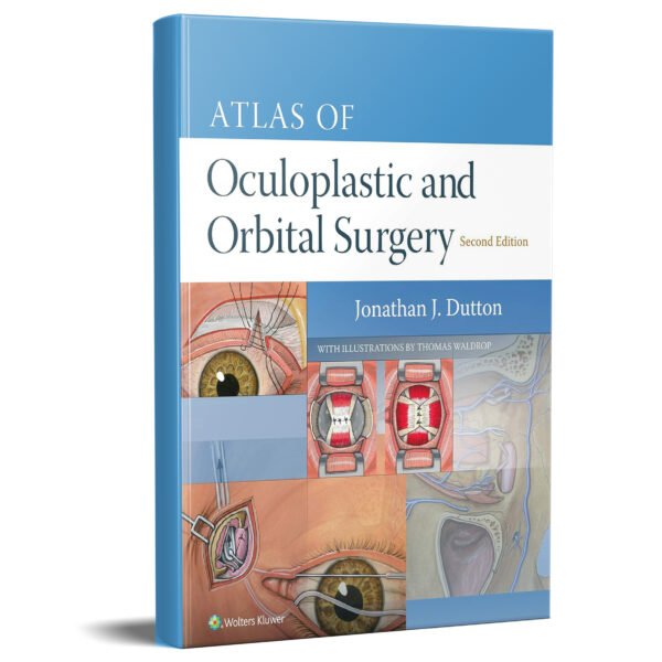 Atlas of Oculoplastic and Orbital Surgery 2nd Edition
