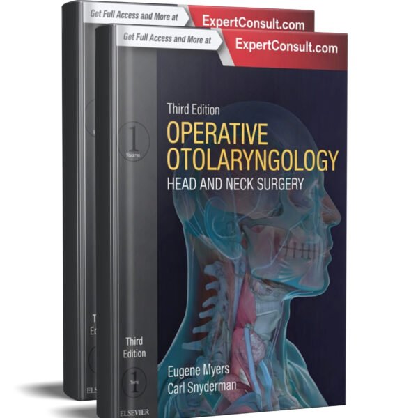 Operative Otolaryngology: Head and Neck Surgery, 2-Volume Set 3rd Edition