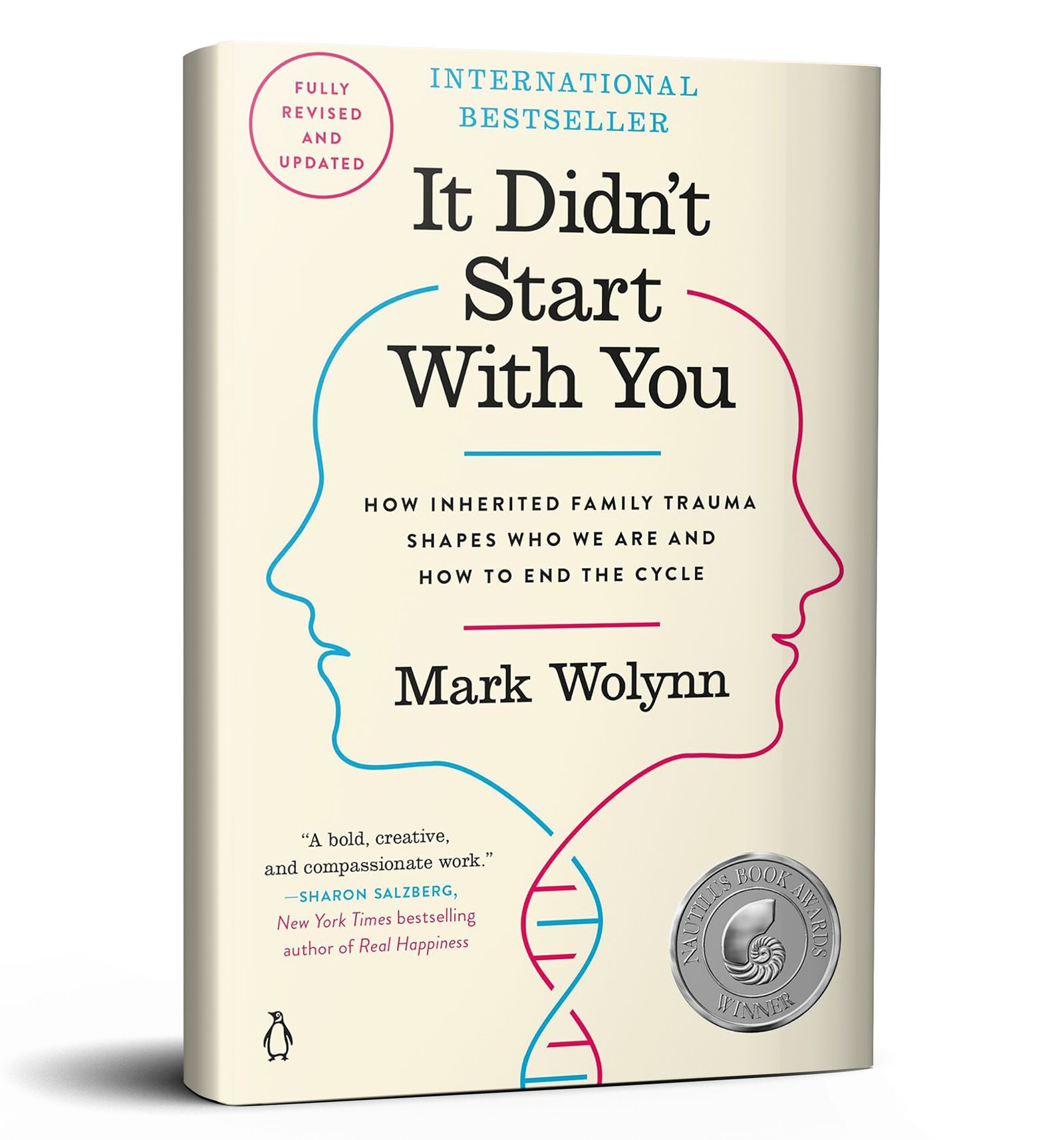 It Didn't Start with You: How Inherited Family Trauma Shapes Who We Are and How to End the Cycle