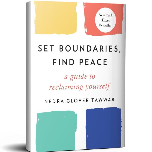 Set Boundaries, Find Peace: A Guide to Reclaiming Yourself