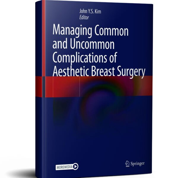 Managing Common and Uncommon Complications of Aesthetic Breast Surgery
