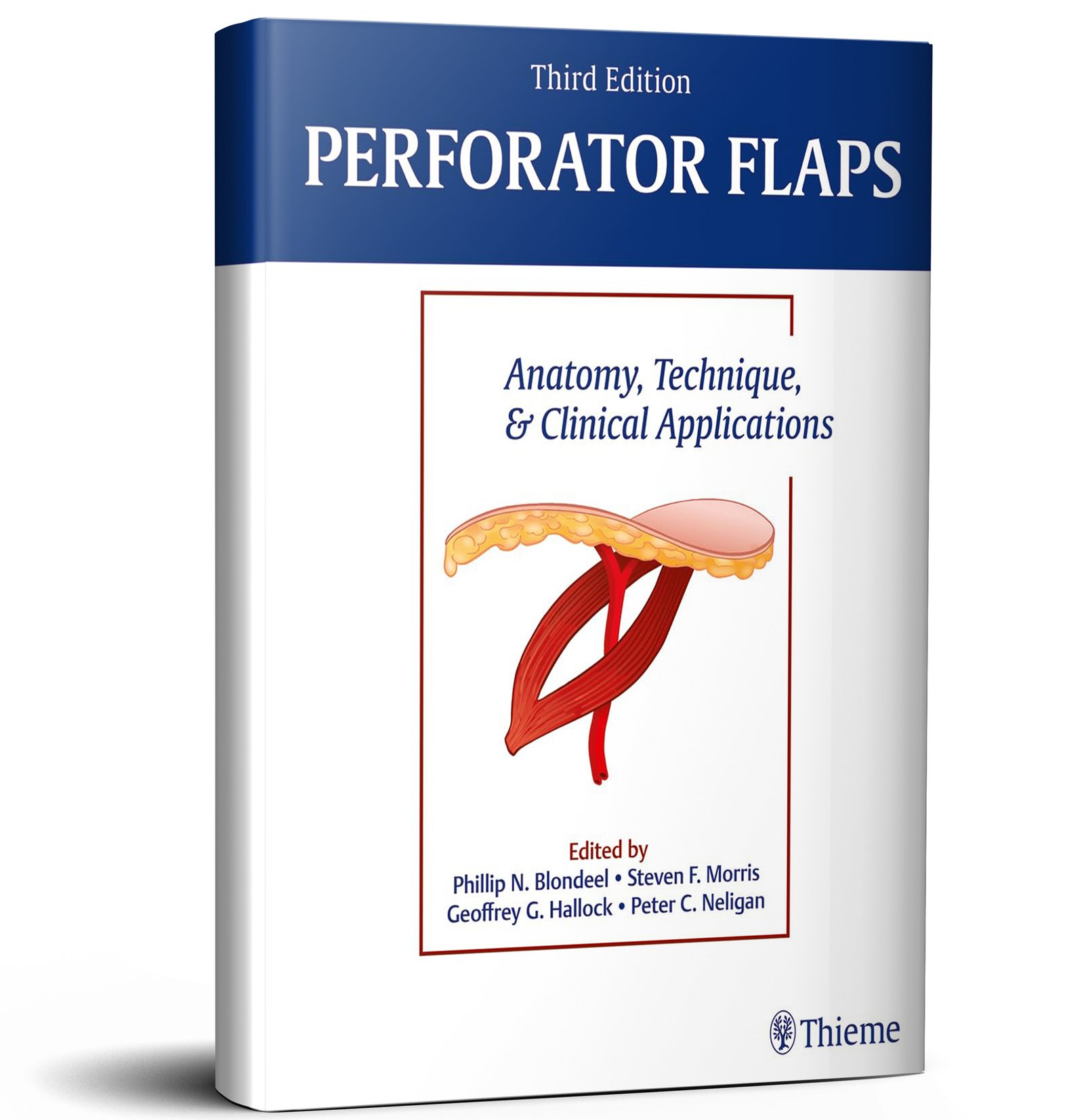 Perforator Flaps: Anatomy, Technique, & Clinical Applications 3rd Edition