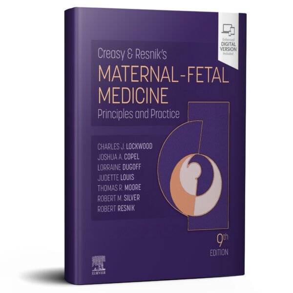 Creasy and Resnik's Maternal-Fetal Medicine: Principles and Practice